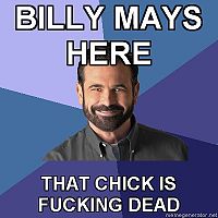 Billy-Mays-BILLY-MAYS-HERE-THAT-CHICK-IS-FUCKING-DEAD.jpg